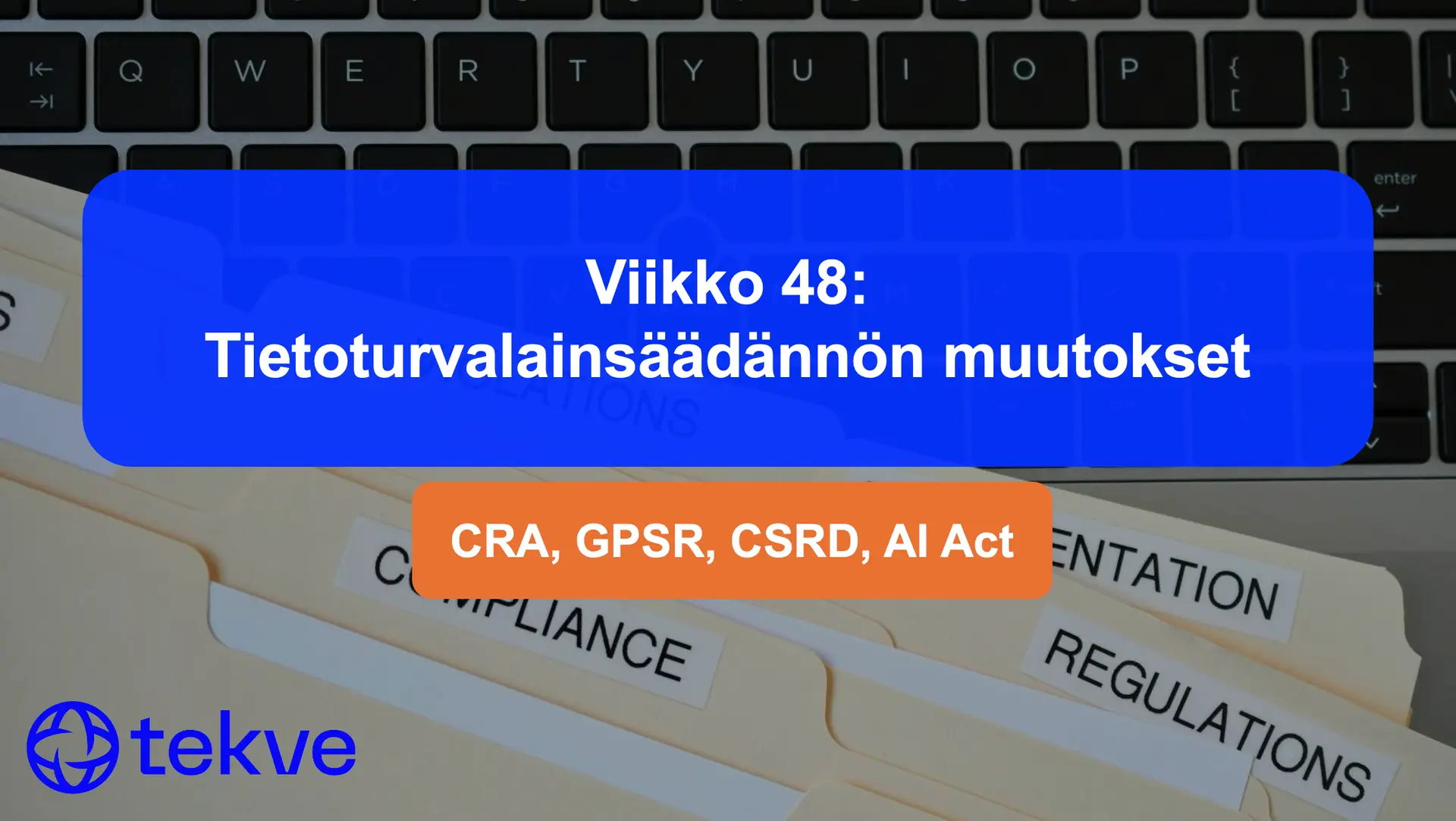 Week 48: Security Legislation Changes