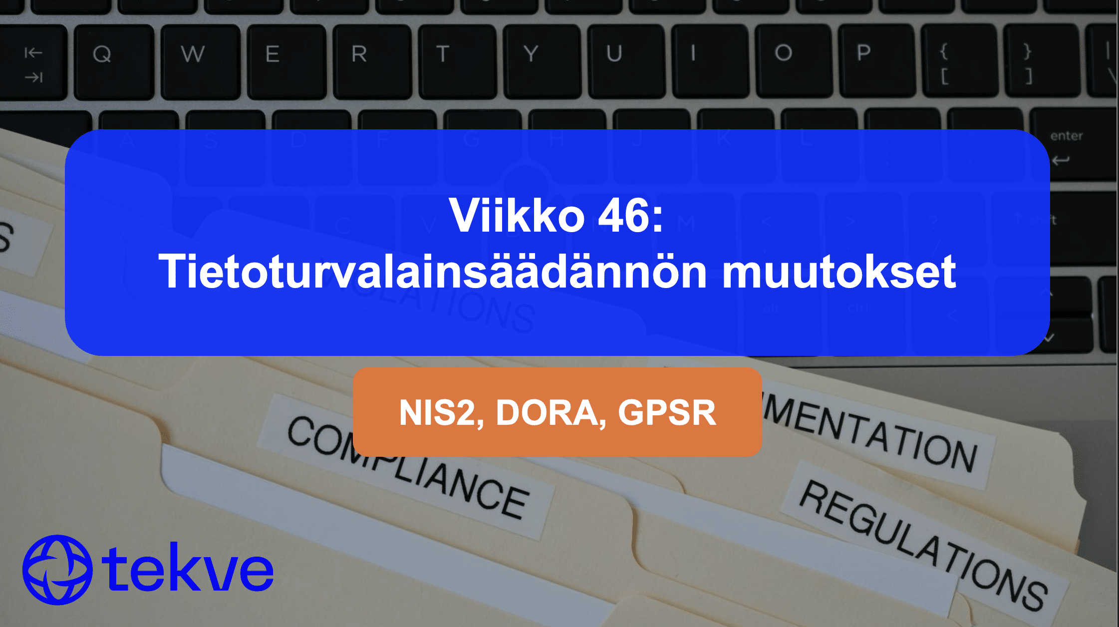 Week 46: Security Legislation Changes